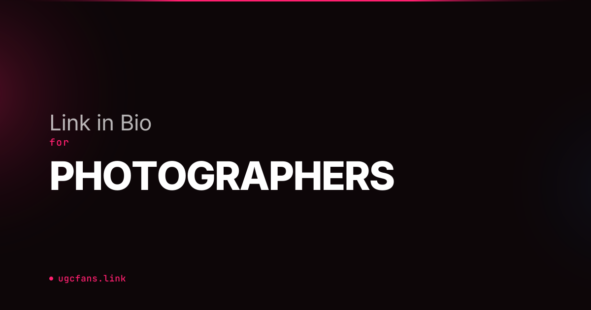 The Best Link in Bio for Photographers (Portfolio, Bookings & More)